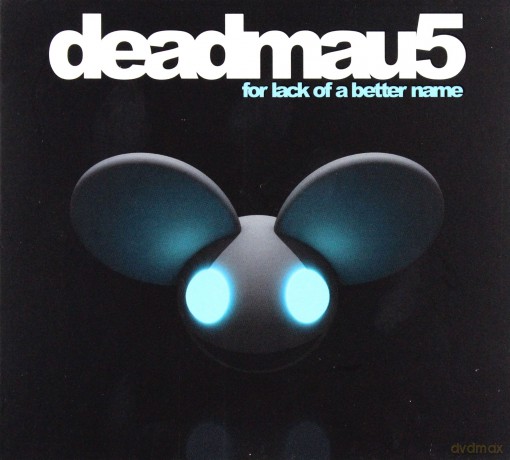 Deadmau5: For Lack Of Better Name [CD]