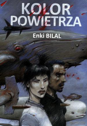 Kolor powietrza - Enki Bilal [KSIĄŻKA]