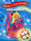 Kolorowanka. Damy i Czarodziejki [KSIĄŻKA]