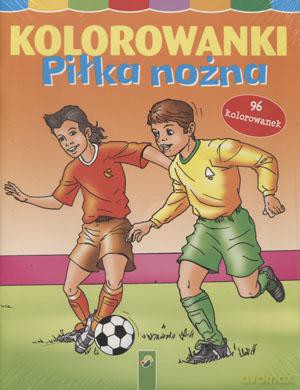 Kolorowanki Piłka nożna [KSIĄŻKA]