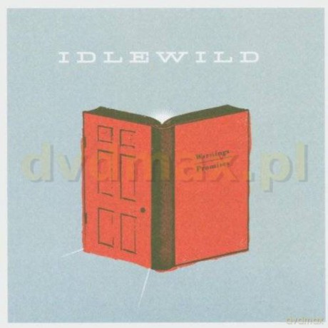 Idlewild: Warnings/Promises [CD]