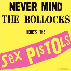 Sex Pistols: Never Mind The Bollocks, Here's The Sex Pistols (Limited Edition) [Winyl]