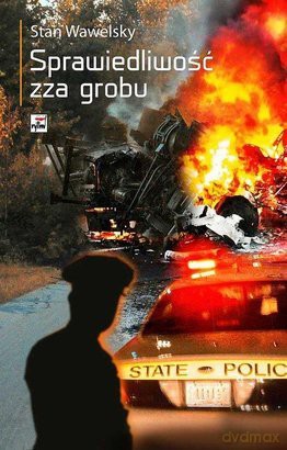 Sprawiedliwość zza grobu - Stan Walwsky [KSIĄŻKA]