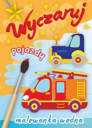 Malowanka wodna - wyczaruj pojazdy [KSIĄŻKA]
