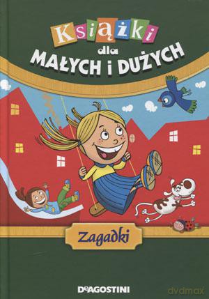 Książki dla małych i dużych. Zagadki [KSIĄŻKA]