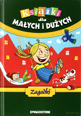 Książki dla małych i dużych. Zagadki [KSIĄŻKA]