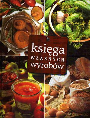 Księga własnych wyrobów [KSIĄŻKA]