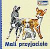 Mali przyjaciele Książeczka rozkładana - moje pierwsze słowa [KSIĄŻKA]