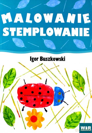 Malowanie stemplowanie - Igor Buszkowski [KSIĄŻKA]