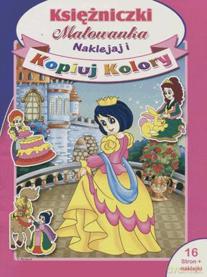 Malowanka z naklejkami. Kopiuj kolory. Księżniczki [KSIĄŻKA]