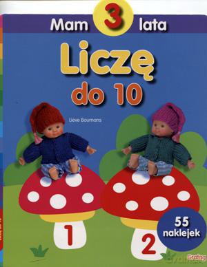 Mam 3 lata. Liczę do 10 - Lieve Boumans [KSIĄŻKA]