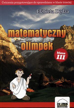 Matematyczny Olimpek klasa 3 Edukacja wczesnoszkolna [KSIĄŻKA]