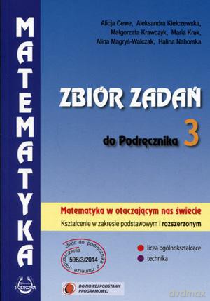 Matematyka w otaczającym nas świecie LO klasa 3 zbiór zadań [KSIĄŻKA]
