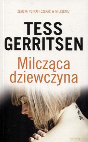 Milcząca dziewczyna - Tess Gerritsen [KSIĄŻKA]