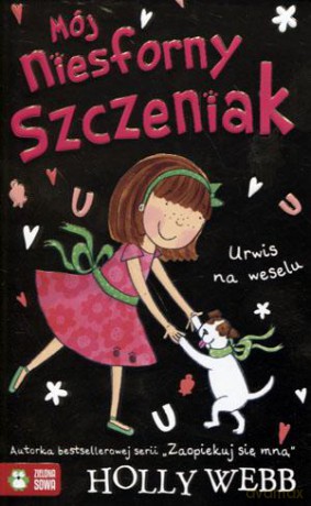 Mój niesforny szczeniak. Urwis na weselu - Holly Webb [KSIĄŻKA]
