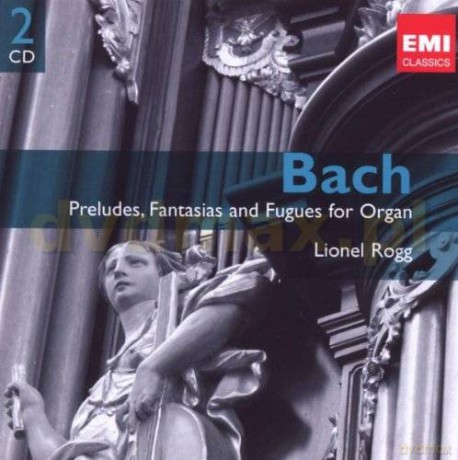 Lionel Rogg: Bach: Preludes, Fantasias and Fugues for Organ [2CD]
