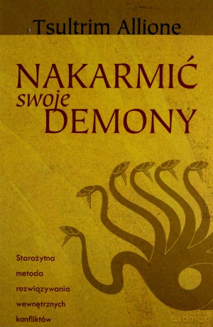 Nakarmić swoje demony - Tsultrim Allione [KSIĄŻKA]
