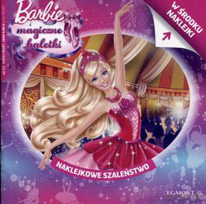 Naklejkowe szaleństwo. Barbie i magiczne baletki [KSIĄŻKA]