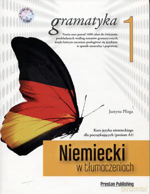 Niemiecki w tłumaczeniach Gramatyka część 1 [KSIĄŻKA]