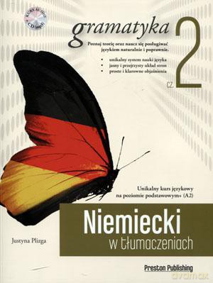 Niemiecki w tłumaczeniach Gramatyka część 2 [KSIĄŻKA]
