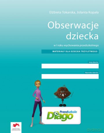 Obserwacje dziecka w I roku wychowania przedszkolnego. Materiały dla dziecka trzyletniego [KSIĄŻKA]