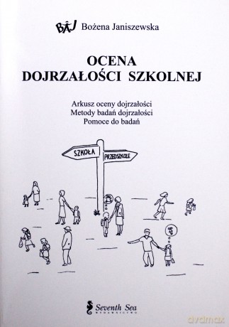 Ocena dojrzałości szkolnej.Arkusz oceny dojrzałości,metody badań [KSIĄŻKA]