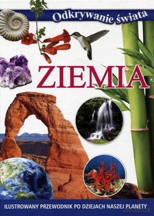Odkrywanie świata. Ziemia [KSIĄŻKA]