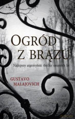 Ogród z brązu - Gustavo Malajovich [KSIĄŻKA]