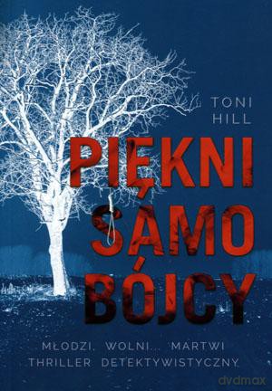 Piękni samobójcy - Toni Hill [KSIĄŻKA]