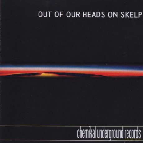 Out Of Our Heads On Skelp [CD]