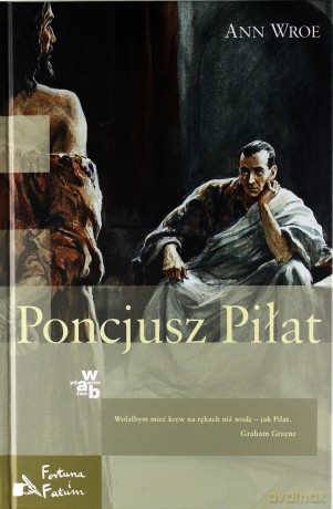 Poncjusz Piłat - Ann Wroe [KSIĄŻKA]