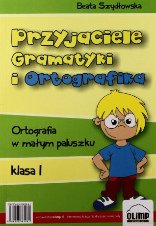 Przyjaciele Gramatyki i Ortografika klasa 1 [KSIĄŻKA]