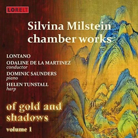 Silvina Milstein: Chamber Works: Of Gold And Shadows - Vol.1 [CD]