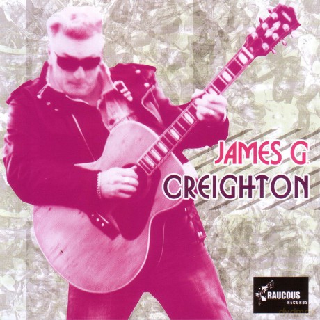 James G Creighton: James G Creighton [CD]