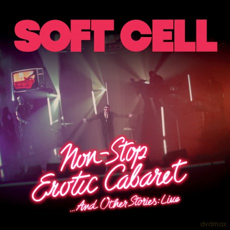 Soft Cell: Non Stop Erotic Cabaret ...And Other Stories: Live [CD]