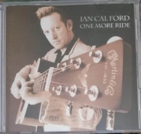 Ian Cal Ford: One More Ride [CD]