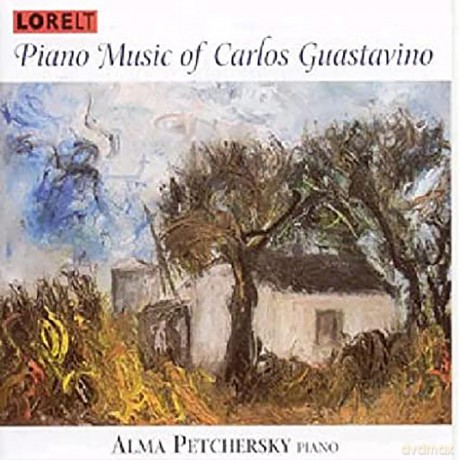 Carlos Guastavino: Piano Music - Alma Petchersky. Piano [CD]