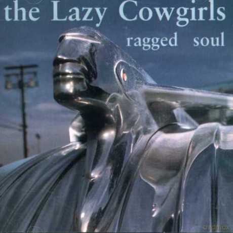 Lazy Cowgirls: Ragged Soul [CD]