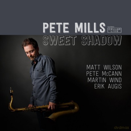 Pete Mills: Sweet Shadow [CD]