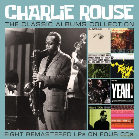 Charlie Rouse: The Classic Albums Collection [CD]