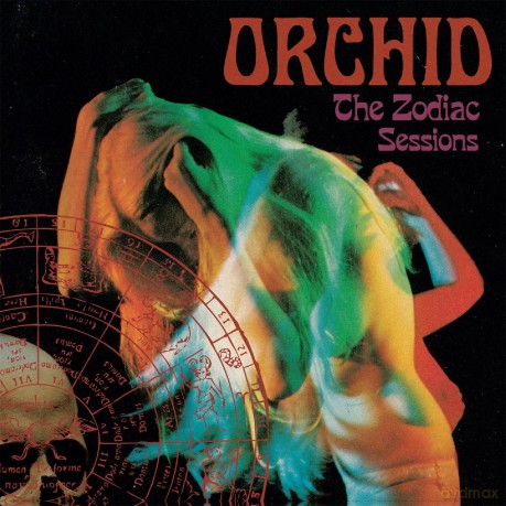 Orchid: The Zodiac Sessions [CD]