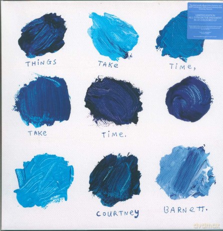 Courtney Barnett: Things Take Time. Take Time (Blue) (Indie Exclusive) [Winyl]
