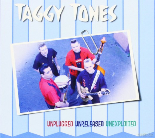 Taggy Tones: Unplugged Unreleased Unexploit [CD]