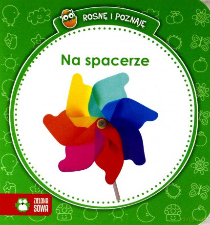 Rosnę i poznaję. Na spacerze [KSIĄŻKA]