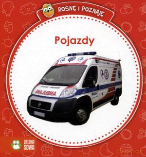 Rosnę i poznaję. Pojazdy [KSIĄŻKA]