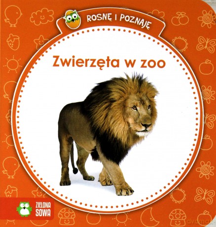 Rosnę i poznaję. Zwierzęta w zoo [KSIĄŻKA]