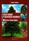 Rośliny ozdobne w architekturze krajobrazu. Drzewa i krzewy iglaste. Podręcznik część 3 [KSIĄŻKA]