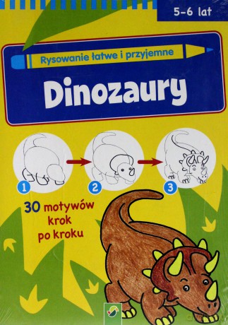 Rysowanie łatwe i przyjemne. Dinozaury 5-6 lat [KSIĄŻKA]