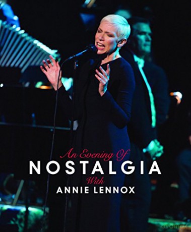 Annie Lennox: An Evening Of Nostalgia With Annie Lennox [Blu-Ray]
