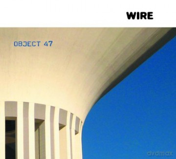 Wire: Object 47 [CD]